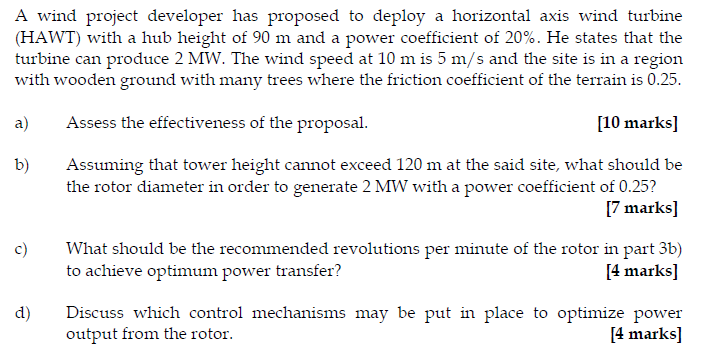 A Wind Project Developer Has Proposed To Deploy A Horizontal Axis Wind Turbine Hawt With A Hub Height Of 90 M And A Po 1