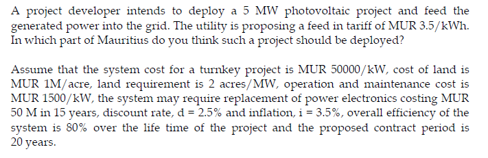 A Project Developer Intends To Deploy A 5mw Photovoltaic Project And Feed The Generated Power Into The Grid The Utility 1