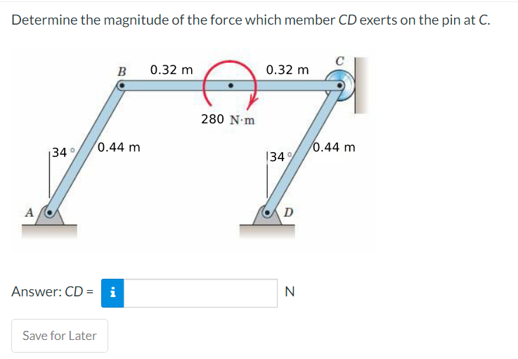 Determine The Magnitude Of The Force Which Member Cd Exerts On The Pin At C A 134 B 0 44 M Answer Cd I Save For Lat 1