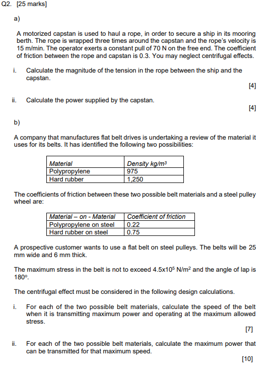 Q2 25 Marks A A Motorized Capstan Is Used To Haul A Rope In Order To Secure A Ship In Its Mooring Berth The Rope I 1