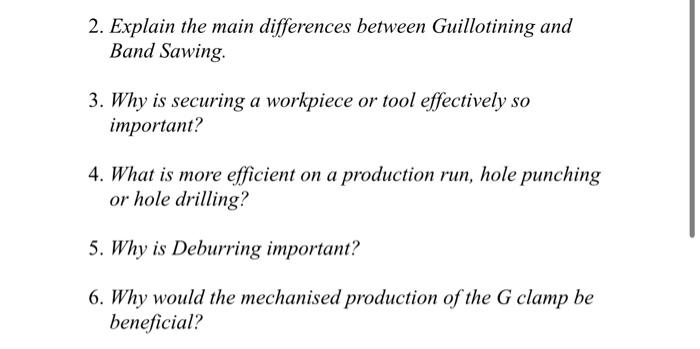 2 Explain The Main Differences Between Guillotining And Band Sawing 3 Why Is Securing A Workpiece Or Tool Effectively 1