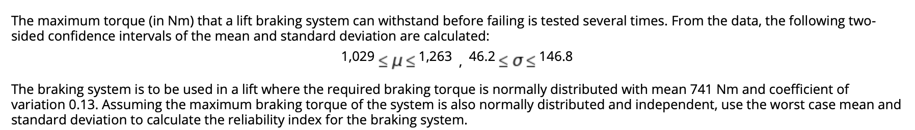 The Maximum Torque In Nm That A Lift Braking System Can Withstand Before Failing Is Tested Several Times From The Dat 1