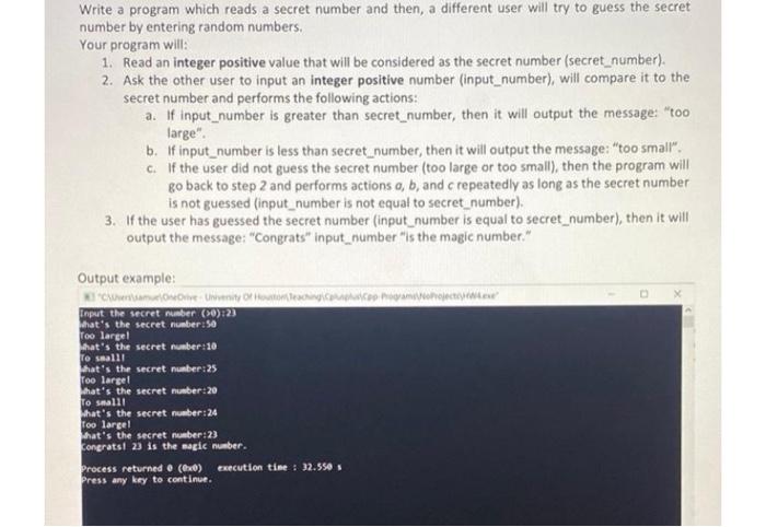 Write A Program Which Reads A Secret Number And Then A Different User Will Try To Guess The Secret Number By Entering R 1