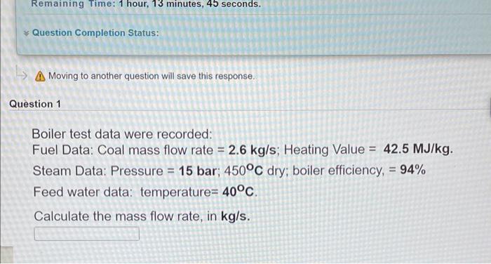 Remaining Time 1 Hour 13 Minutes 45 Seconds Question Completion Status Moving To Another Question Will Save This 1