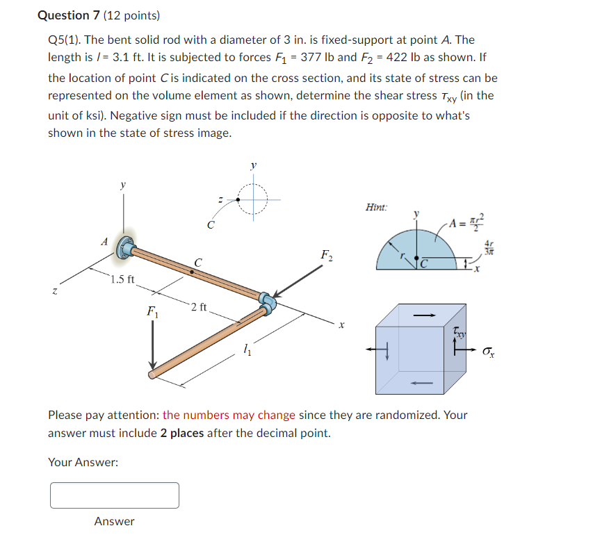 Question 7 12 Points Q5 1 The Bent Solid Rod With A Diameter Of 3 In Is Fixed Support At Point A The Length Is 1