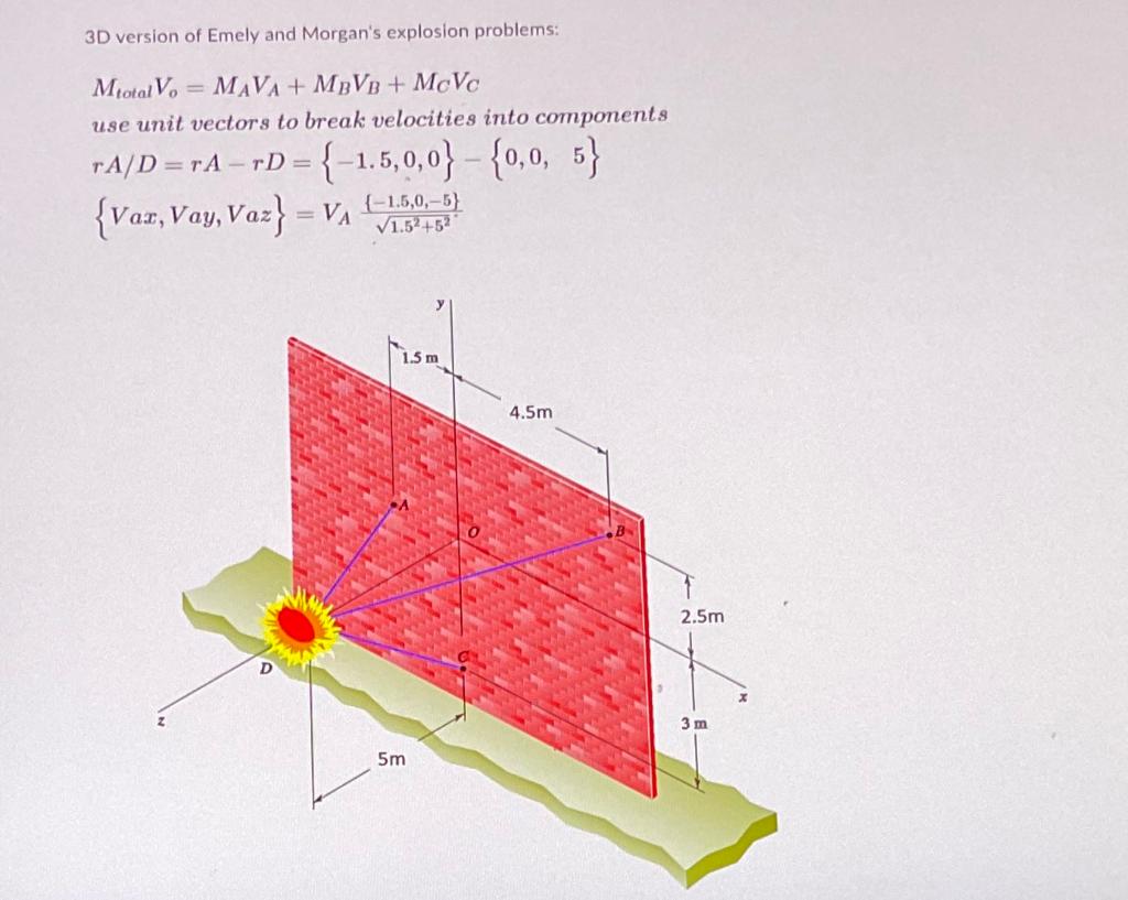 3d Version Of Emely And Morgan S Explosion Problems Mtotal Vo Mava Mbvb Mcvc Use Unit Vectors To Break Velocities I 1