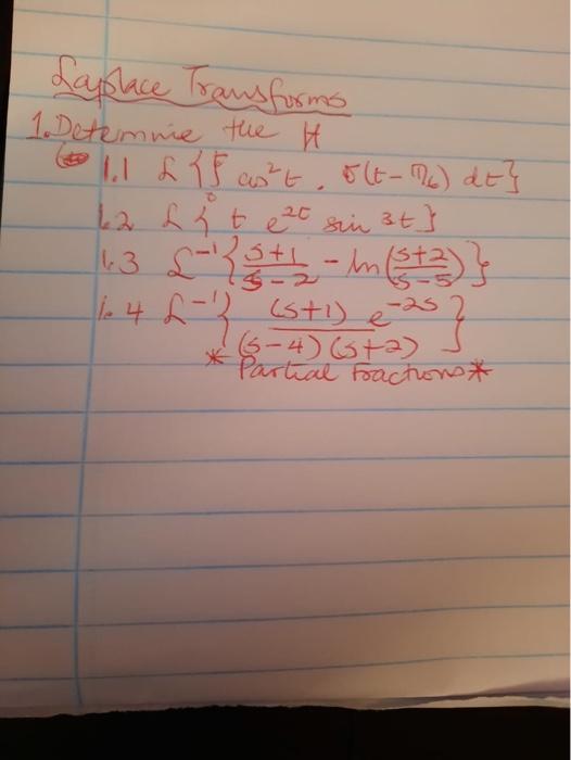 Laplace Transforms 1 Detemme The H 61 1 15 As T 5 T 1976 Dt 20 42 2 T Ezt Sin At 1 3 2 1 3 1 1 3 1 4 2 1