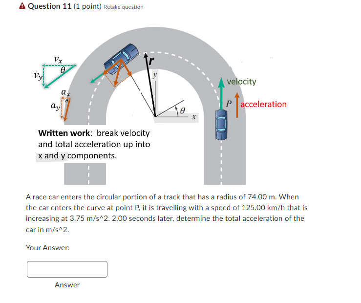 A Question 11 1 Point Retake Question Vy Vx 0 Ay Ax 8 Written Work Break Velocity And Total Acceleration Up Into X An 1