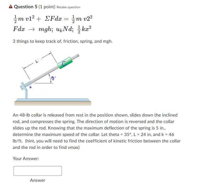 A Question 5 1 Point Retake Question M V1 Fdx 1 2m V2 Fdx Mgh Uund Kx 3 Things To Keep Track Of Friction 1