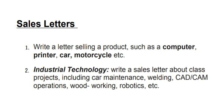 Sales Letters 1 Write A Letter Selling A Product Such As A Computer Printer Car Motorcycle Etc 2 Industrial Techn 1