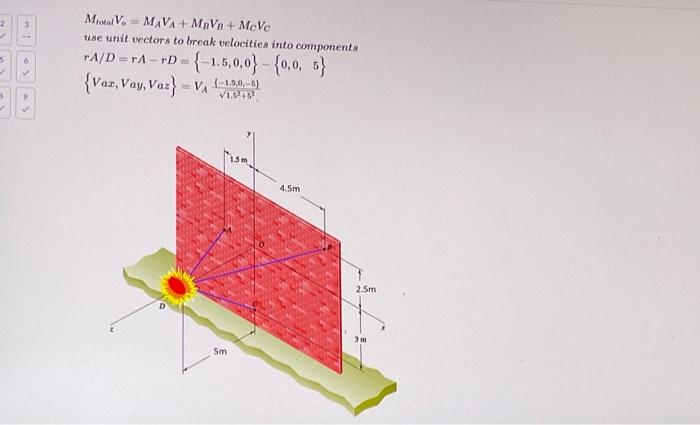 2 3 5 6 30 3 Motal Vo Mava Mbvb Mcve T Use Unit Vectors To Break Velocities Into Components Ta D Ta Td 1 5 0 0 0 0 1