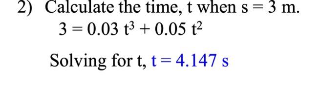 2 Calculate The Time T When S 3 M 3 0 03 T 0 05 T Solving For T T 4 147 S 2