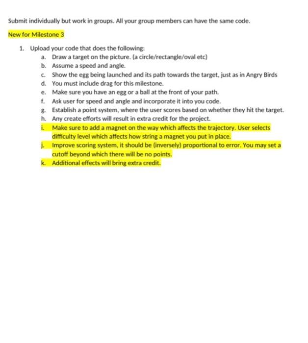 Submit Individually But Work In Groups All Your Group Members Can Have The Same Code New For Milestone 3 1 Upload You 1