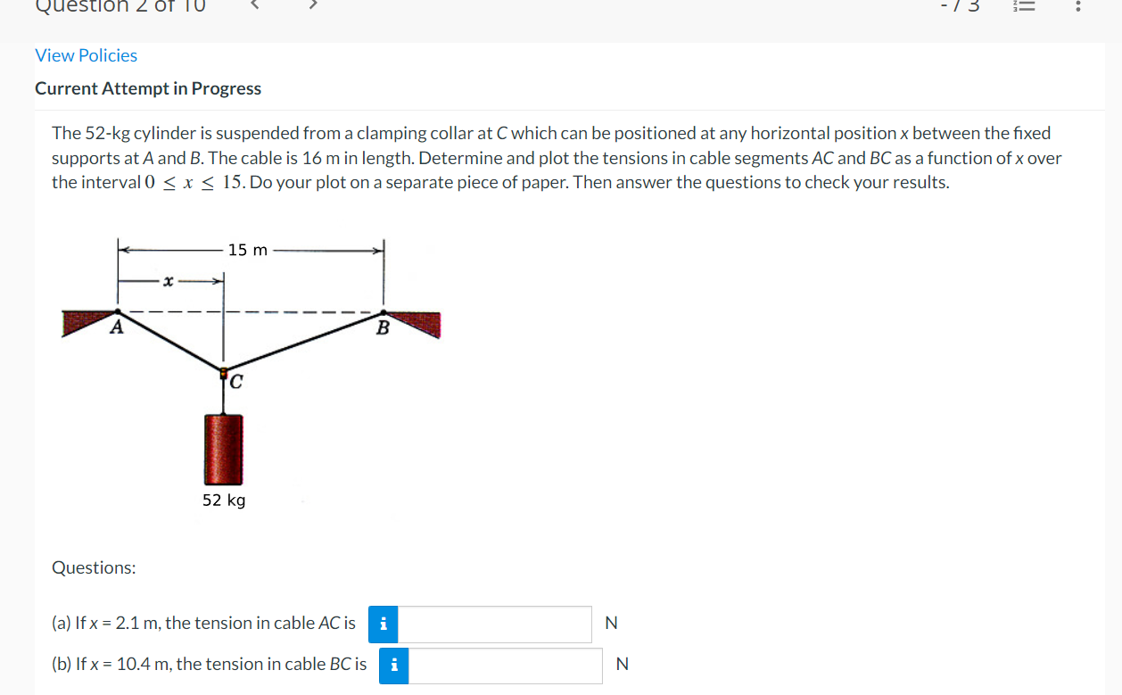 Question 2 Of 10 View Policies Current Attempt In Progress A The 52 Kg Cylinder Is Suspended From A Clamping Collar At C 1
