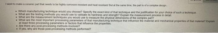 A I Want To Make A Ceramic Part That Needs To Be Highly Corrosion Resistant And Heat Resistant But At The Same Time The 1