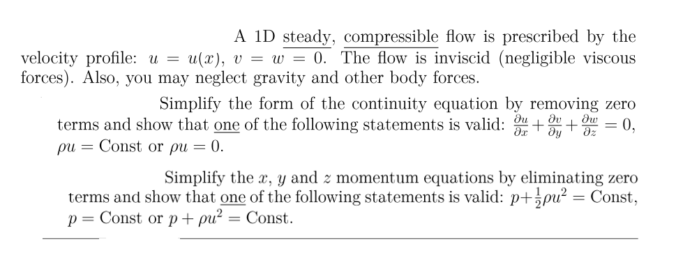 A 1d Steady Compressible Flow Is Prescribed By The Velocity Profile U U X V W 0 The Flow Is Inviscid Negligi 1