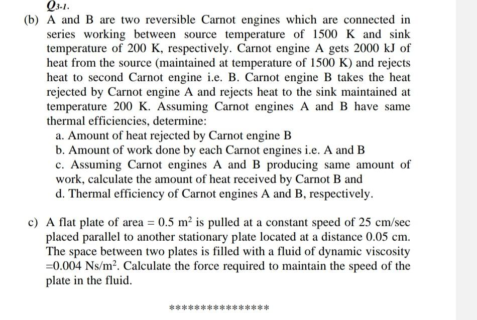 Q3 1 B A And B Are Two Reversible Carnot Engines Which Are Connected In Series Working Between Source Temperature Of 1