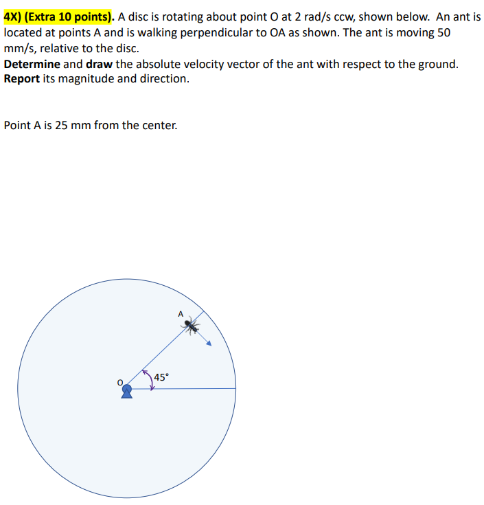 4x Extra 10 Points A Disc Is Rotating About Point O At 2 Rad S Ccw Shown Below An Ant Is Located At Points A And I 1