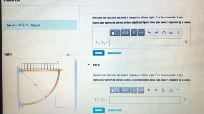 Take W 120 N M De Figure 1001 Determine The Horizontal And Vertical Components Of Force At Pin A Of The Two Member Iram 1
