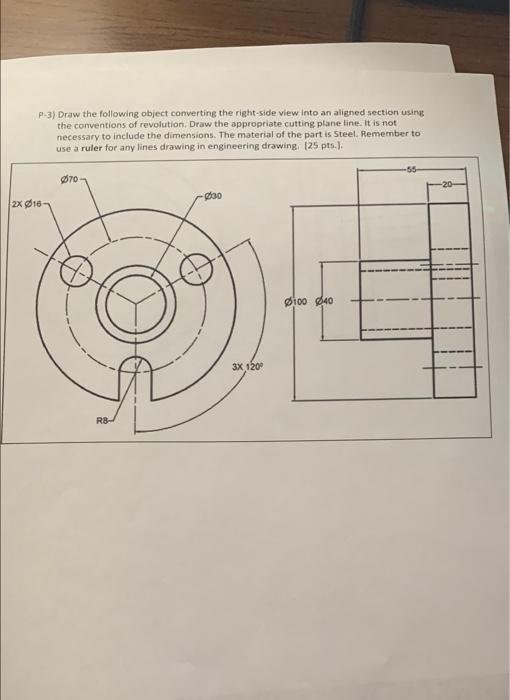 P 3 Draw The Following Object Converting The Right Side View Into An Aligned Section Usingt The Conventions Of Revoluti 1