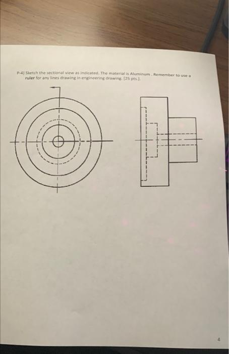 Puil Sketeh The Aettignal Wew As Indicatedi The Materiat Is Alumifum Lhemember To Use A Ruler For Any Lines Drawing In 1