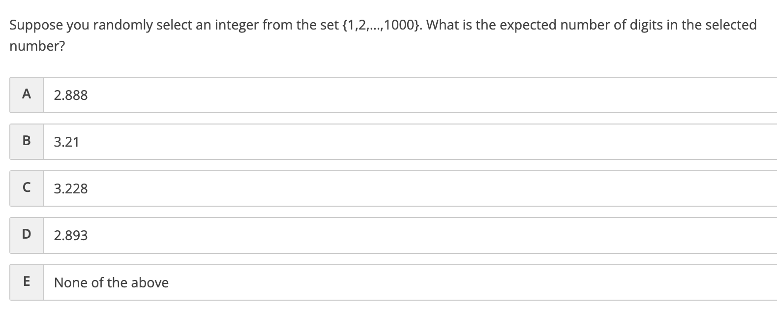 Suppose You Randomly Select An Integer From The Set 1 2 1000 What Is The Expected Number Of Digits In The Selecte 1