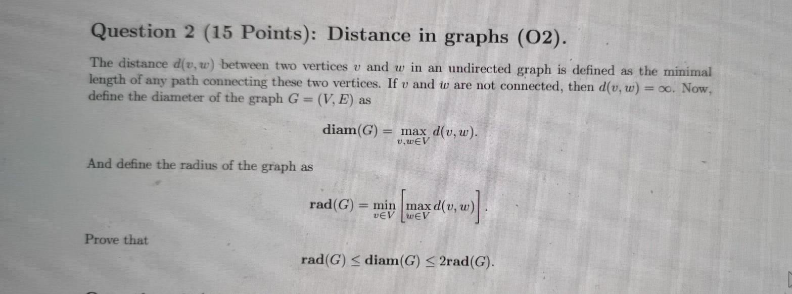 Question 2 15 Points Distance In Graphs O2 The Distance Div W Between Two Vertices V And W In An Undirected Graph 1