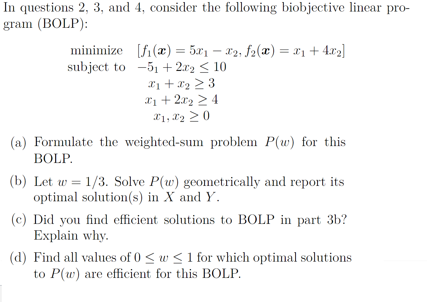 In Questions 2 3 And 4 Consider The Following Biobjective Linear Pro Gram Bolp Minimize F1 X 521 22 F2 1