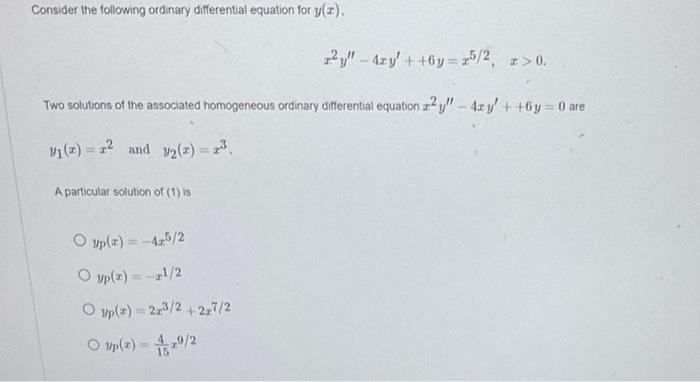 Consider The Following Ordinary Differential Equation For Y X 2 2 4r Y 6 Y 2 5 2 1 0 Two Solutions Of The 1