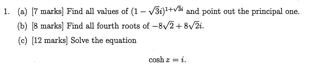 1 A 7 Marks Find All Values Of 1 V3i Voi And Point Out The Principal One B 18 Marks Find All Fourth Roots O 1