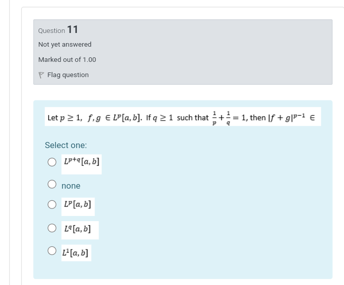 Question 11 Not Yet Answered Marked Out Of 1 00 P Flag Question Let P 2 1 9 E Lo A B If Q 2 1 Such That 1 The 1