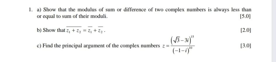 1 A Show That The Modulus Of Sum Or Difference Of Two Complex Numbers Is Always Less Than Or Equal To Sum Of Their Mod 1