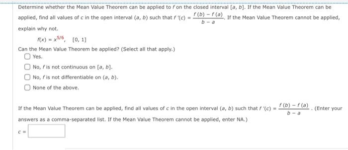 Determine Whether The Mean Value Theorem Can Be Applied To F On The Closed Interval A B If The Mean Value Theorem Ca 1