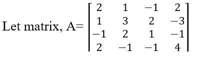 Let Matrix A 2 1 1 2 1 3 2 1 1 2 2 3 1 1 1 4 1