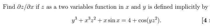 Find Az Ax If Z As A Two Variables Function In X And Y Is Defined Implicitly By 33 232 X Sin X 4 Cos Yz Y 4 1