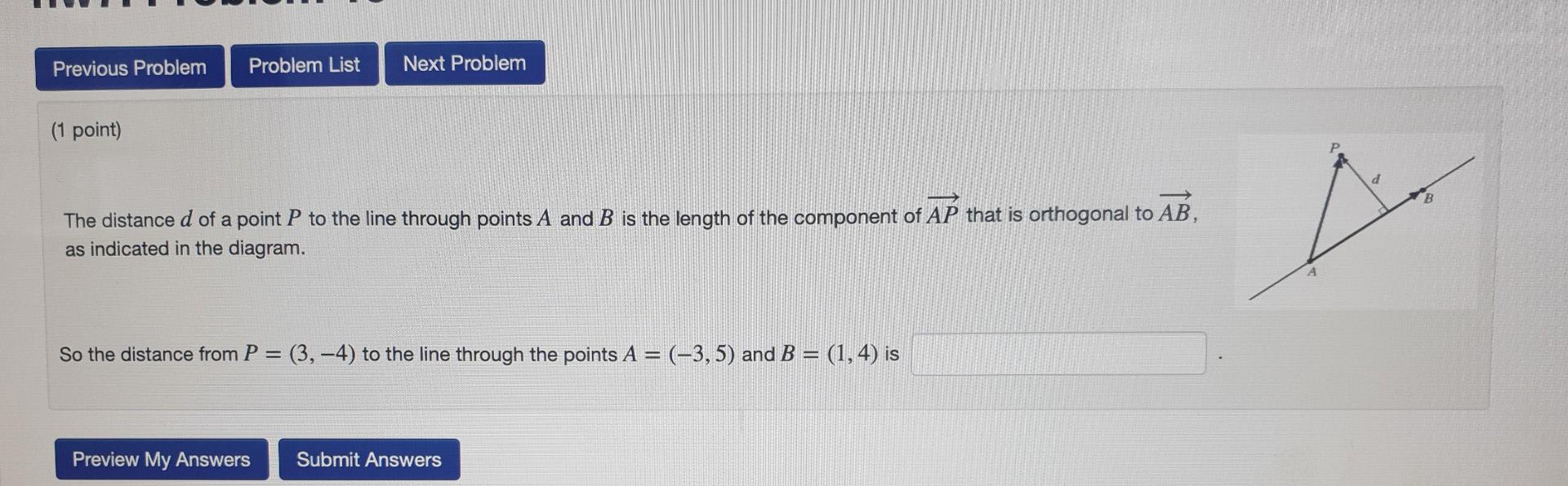 Previous Problem Problem List Next Problem 1 Point The Distance D Of A Point P To The Line Through Points A And B Is T 1