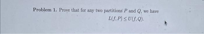 Problem 1 Prove That For Any Two Partitions P And Q L S P U 0 We Have 1