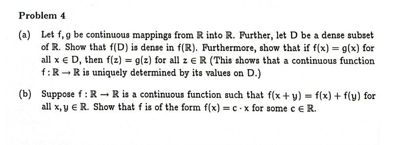 Problem 4 A Let F G Be Continuous Mappings From R Into R Further Let D Be A Dense Subset Of R Show That F D Is De 1