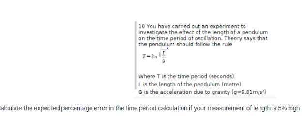 10 You Have Carried Out An Experiment To Investigate The Effect Of The Length Of A Pendulum On The Time Period Of Oscill 1