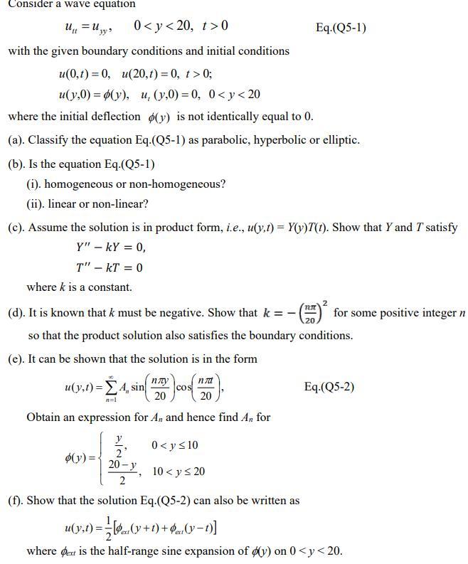 Consider A Wave Equation 0 Y 20 T 0 Eq Q5 1 With The Given Boundary Conditions And Initial Conditions U 0 1 0 U 2 1