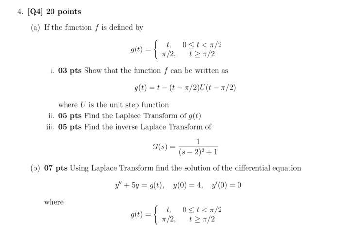 G T 4 Q4 20 Points A If The Function F Is Defined By T 0 T 2 2 T 2 I 03 Pts Show That The Function F C 1