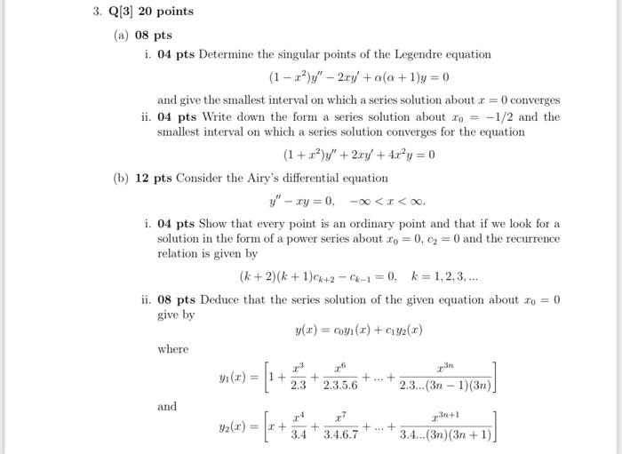 3 Q 3 20 Points A 08 Pts I 04 Pts Determine The Singular Points Of The Legendre Equation 1 X 2xy A A 1 1