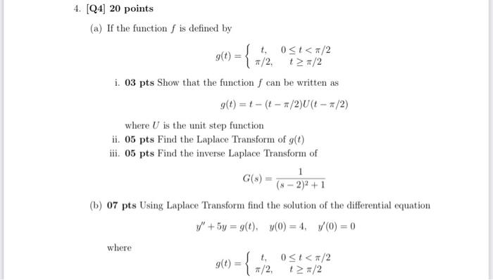 4 Q4 20 Points A If The Function F Is Defined By G T T 0 T 2 7 2 2 I 03 Pts Show That The Function F Can Be 1