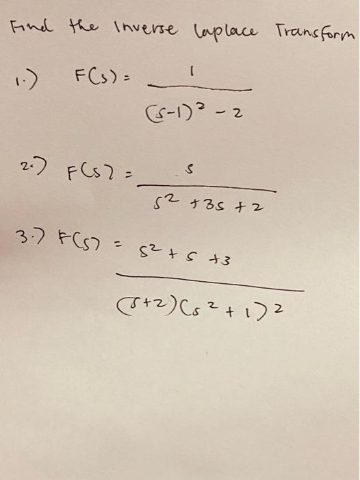 Find The Inverse Laplace Transform F S 1 6 1 Z 2 Fcs2 S 52 35 2 3 5 8 S 3 8 2 Cs 1 2 1