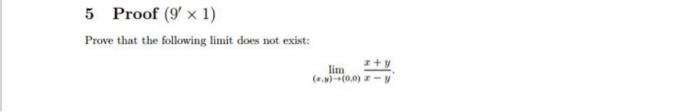 5 Proof 91 Prove That The Following Limit Does Not Exist Y Lim W 0 0 1