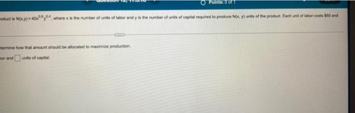 The Cobb Douglas Production Function For A Particular Product Is N X Y 40x8y04 Where X Is The Number Of Units Of Labor 2