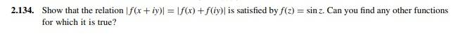 2 134 Show That The Relation F X Iy F X F Y Is Satisfied By F 3 Sin Z Can You Find Any Other Functions F 1