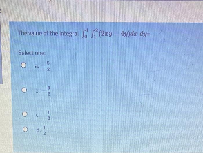 15 The Area Of The Region R X Y 0 1 Asys Vt As A Double 1 2 Integral Is Select One On O A So Ady Da B 3