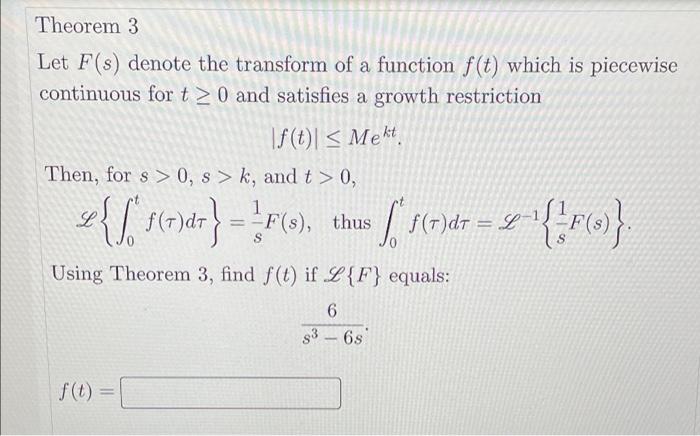 Theorem 3 Let F S Denote The Transform Of A Function F T Which Is Piecewise Continuous For T 0 And Satisfies A Growth 1