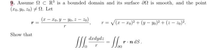 9 Assume 2 Cr3 Is A Bounded Domain And Its Surface A 2 Is Smooth And The Point X0 Yo Zo 1 Let X 30 Y Yo 2 1